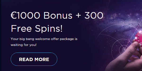 Welcome bonus up to €1000 Bonus +300 Free Spins